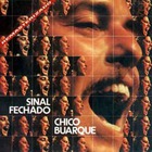 Chico Buarque - Sinal Fechado