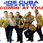 The Joe Cuba Sextet - Comin' At You