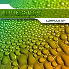 Phutureprimitive - Luminous (EP)