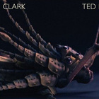 Chris Clark - Ted (EP)