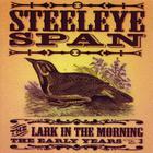 Steeleye Span - The Lark In The Morning: The Early Years CD2
