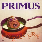 Primus - Frizzle Fry (Deluxe Edition)