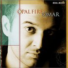 Omar Akram - Opal Fire
