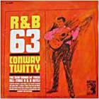 Conway Twitty - Rhytm And Blues 63'