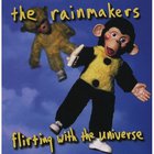 The Rainmakers - Flirting With The Universe