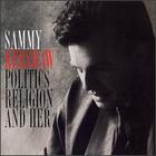 Sammy Kershaw - Politics, Religion and Her