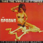 The Spoons - Take The World As It Comes