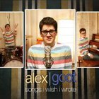 Alex Goot - Songs I Wish I Wrote