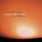 Shane & Shane - An Evening With