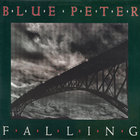 Blue Peter - Falling & Vertigo (Remastered)