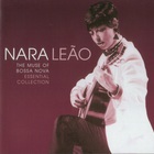 Nara Leao - The Muse of Bossa Nova