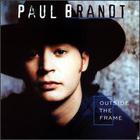 Paul Brandt - Outside The Frame
