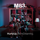 M83 - Hurry Up, We're Dreaming CD1