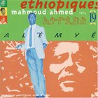 Mahmoud Ahmed - Ethiopiques, Vol. 19: Mahmoud Ahmed - Alemye (1974)