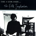 The Folk Implosion - Take A Look Inside...