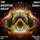 The Bakerton Group - Space Guitars