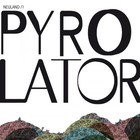 Pyrolator - Neuland 1