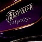 Haywire - Nuthouse