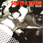 Scott H. Biram - Lo-Fi Mojo