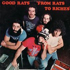 Good Rats - From Rats To Riches'