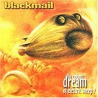 Blackmail - Do Robots Dream Of Electric Sheep