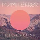 Miami Horror - Illumination CD1