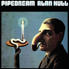 Alan Hull - Pipedream (Vinyl)