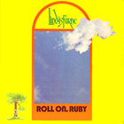 Lindisfarne - Roll On, Ruby (Remastered)