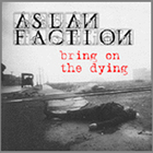 Aslan Faction - Bring Of The Dying
