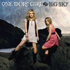 One More Girl - Big Sky