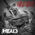 Head - Paralyzed (CDS)