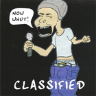 Classified - Now Whut!
