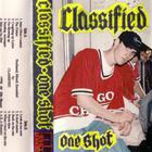 Classified - One Shot