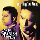 Spanish Fly - Anything You Want