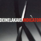 Deine Lakaien - Indicator CD1