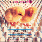 Caravelli - Only You
