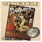 Chris Ledoux - Gold Buckle Dreams