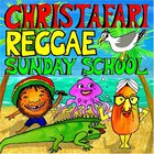 Christafari - Sunday School
