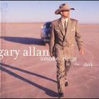 Gary Allan - Smoke Rings In The Dark