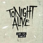 Tonight Alive - Let It Land (EP)
