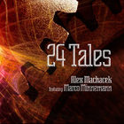 Alex Machacek - 24 Tales