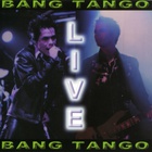 Bang Tango - Live