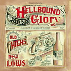 Hellbound Glory - Old Highs and New Lows