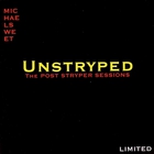 Michael Sweet - Unstryped (EP)