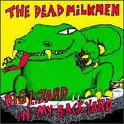 The Dead Milkmen - Big Lizard In My Back Yard