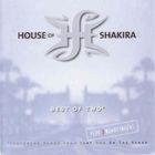 House Of Shakira - Best Of Two