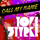 Call My Name (Incl. High & Low (Taped Remixes))