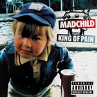 MadChild - King Of Pain (EP)