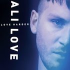 Ali Love - Love Harder