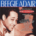 Beegie Adair - Centennial Composers: Duke Ellington